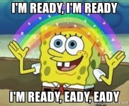 Im-Ready-Meme.jpg Im-Ready-Meme.jpg