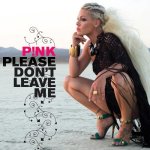 P!nk+-+Please+Dont+Leave+Me+(Official+Single+Cover)..jpg