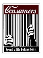 130521947_consumers-spend-a-life-behind-bars-decal-sticker-.jpg