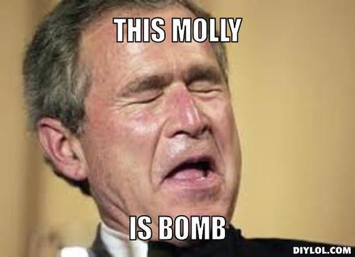 pleasured-bush-meme-generator-this-molly-is-bomb-420f5a.jpg